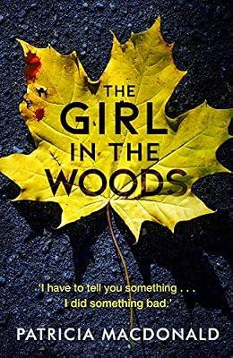 The Girl in the Woods by Patricia MacDonald | Paperback | Thriller