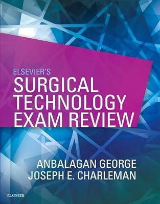Elsevier's Surgical Technology Exam Review by George | Paperback | Medical