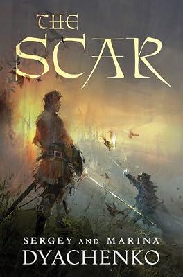 The Scar by Dyachenko, Marina; Dyachenko, Sergey | Hardcover