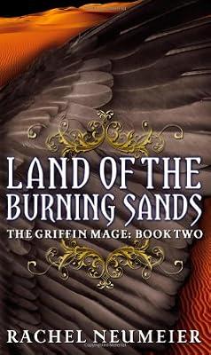 Land of the Burning Sands (Griffin Mage Trilogy) by Neumeier, Rachel | Mass_Market | Fiction