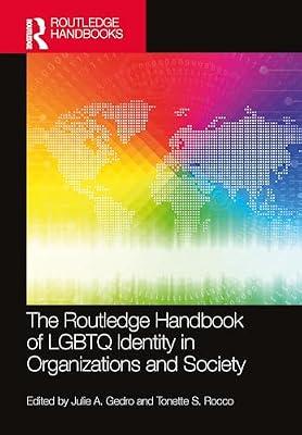 The Routledge Handbook of Lgbtq Identity in Organizations and Society (Routledge International Handbooks) | Paperback | Business & Economics