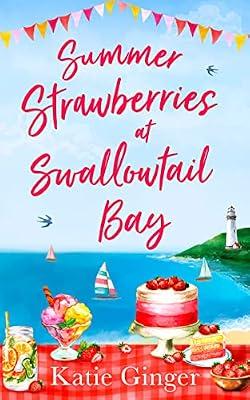Summer Strawberries at Swallowtail Bay by Ginger, Katie | Paperback | Modern And Contemporary Fiction: Literary And General