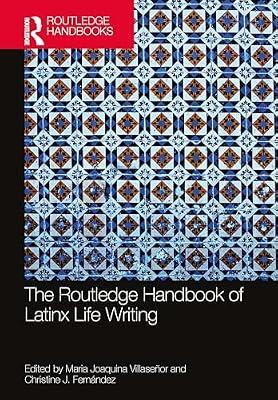 The Routledge Handbook of Latinx Life Writing (Routledge Literature Handbooks) | Hardcover | Regional