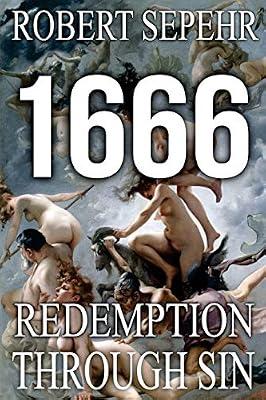 1666 Redemption Through Sin: Global Conspiracy in History, Religion, Politics and Finance by Sepehr, Robert | Paperback | Body