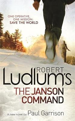 ROBERT LUDLUM'S THE JANSON COMMAND by Ludlum, Robert; Garrison, Paul | Paperback