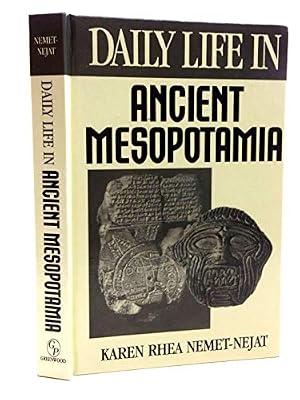 Daily Life in Ancient Mesopotamia by Nemet-Nejat, Karen Rhea | Hardcover | Middle Eastern History