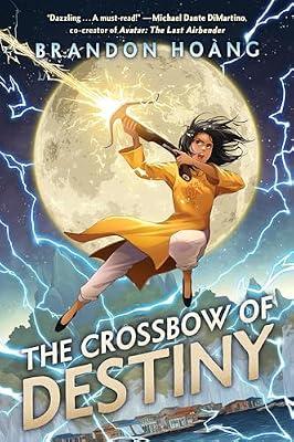 The Crossbow Of Destiny by Hoang, Brandon | Hardcover | Juvenile Fiction