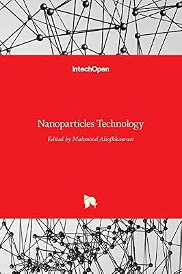 NANOPARTICLES TECHNOLOGY (HB 2017) by ALIOFKHAZRAEI M | Hardcover | Condensed Matter Physics (Liquid State & Solid State Physics)