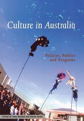Culture in Australia: Policies, Publics and Programs (Reshaping Australian Institutions) | Paperback | Social Science