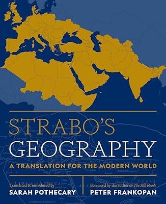 Strabo's Geography: A Translation for the Modern World by Strabo | Hardcover | History