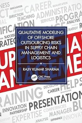 Qualitative Modeling of Offshore Outsourcing Risks in Supply Chain Management and Logistics by Sharma, Rajiv Kumar | Hardcover | Distribution And Logistics Management