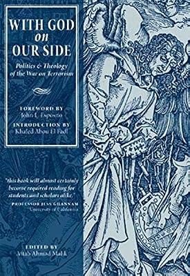 With God on Our Side: Politics and Theology of the War on Terrorism by El-Fadl, Khaled Abou; Nasr, Seyyed Hossein | Paperback | Terrorism