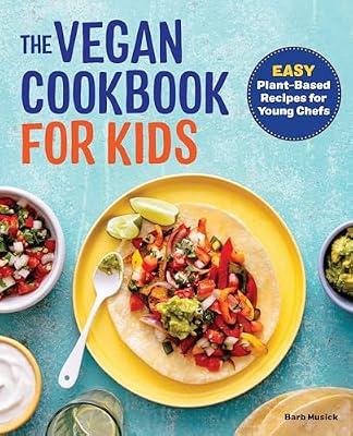 The Vegan Cookbook for Kids by Musick, Barb | Paperback | Juvenile Nonfiction