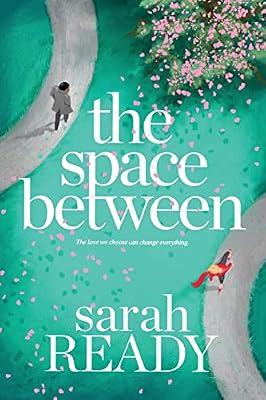 The Space Between by Ready, Sarah | Paperback | Adult & Contemporary Romance