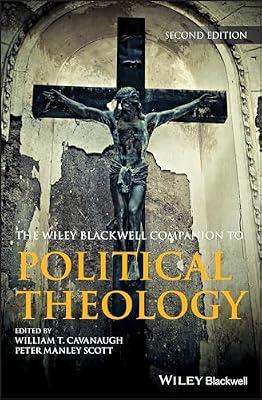 The Wiley Blackwell Companion to Political Theology | Hardcover | Religion