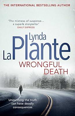Wrongful Death by La Plante, Lynda | Hardcover | Thriller