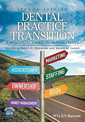 Dental Practice Transition - A Practical Guide to Management 2e by DUNNING D.G. | Paperback | Medical