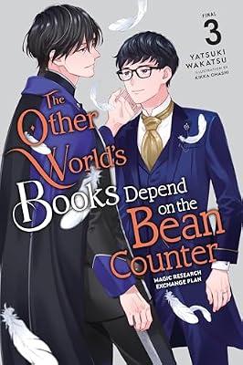 The Other World's Books Depend on the Bean Counter, Vol. 3 (light novel): Magic Research Exchange Plan by Ohashi, Kikka; Wakatsu, Yatsuki | Paperback | Adventure