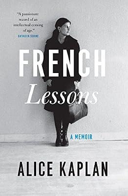 French Lessons – A Memoir by Kaplan, Alice | Paperback | Biography: General