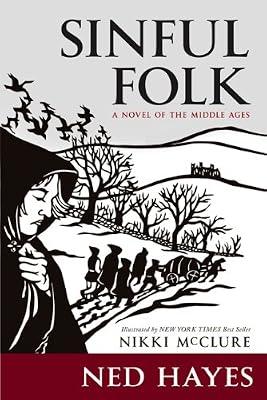 Sinful Folk: A Novel of the Middle Ages by Hayes, Ned | Paperback | Fiction