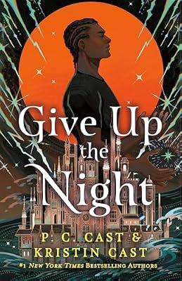 Give Up the Night: 2 (Moonstruck, 2) by Cast, Kristin; Cast, P. C. | Hardcover | Young Adult Fiction