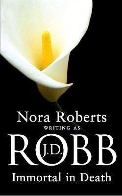 IMMORTAL IN DEATH: 3 (In Death - Old Edition) by Robb, J. D. | Paperback | Crime & Mystery 2