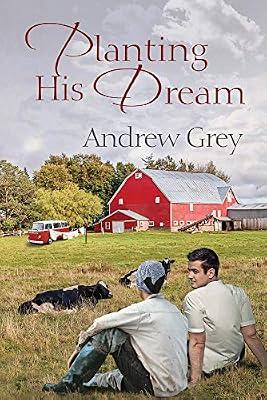 Planting His Dream Volume 1 (Planting Dreams) by Grey, Andrew | Paperback | Modern & Contemporary Fiction (Post C 1945)