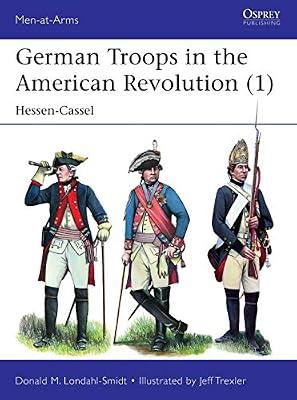 German Troops in the American Revolution (1) by Londahl-Smidt, Donald M. | Paperback | History