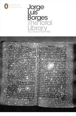 The Total Library: Non-Fiction 1922-1986 by Luis Borges, Jorge | Paperback | Anthologies (Non-Poetry)
