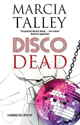 Disco Dead by Talley, Marcia | Hardcover | Fiction