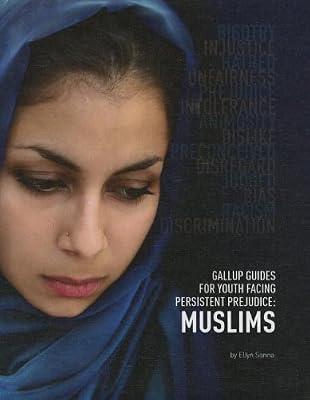 Gallup Guides for Youth Facing Persistent Prejudice: Muslims by Sanna, Ellyn | Library | Juvenile Nonfiction