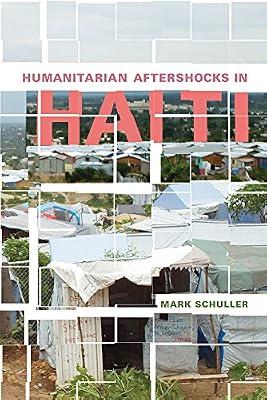 Humanitarian Aftershocks in Haiti by Schuller, Mark | Paperback | Social Science