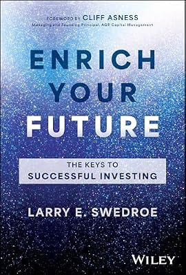 Enrich Your Future: The Keys to Successful Investing by Swedroe, Larry E. | Hardcover | Business & Economics
