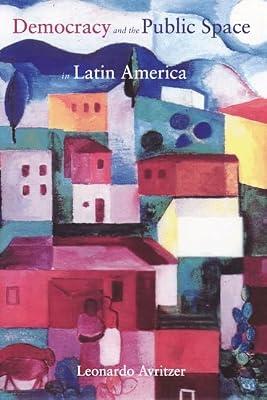 Democracy & the Public Space in Latin America by Avritzer, Leonardo | Hardcover | Political Ideologies