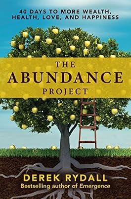 Abundance Project: 40 Days to More Wealth, Health, Love, and Happiness by Rydall, Derek | Paperback | Self-Help