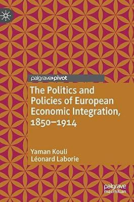 The Politics and Policies of European Economic Integration, 1850-1914: Component under Cyclic Load and Dimension Design with Required Reliability (Palgrave Studies in Economic History) by Kouli, Yaman; Laborie, Leonard | Hardcover | Business & Economics