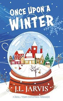 Once Upon a Winter: A Small-Town Christmas Romance by Jarvis, J L | Paperback | Modern & Contemporary Fiction (Post C 1945)