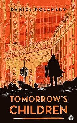 Tomorrow's Children by Polansky, Daniel | Paperback | Fiction