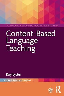 Content-Based Language Teaching (The Routledge E-modules on Contemporary Language Teaching) by Lyster, Roy | Paperback | Language Arts & Disciplines 2