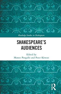 Shakespeare’s Audiences (Routledge Studies in Shakespeare) | Hardcover | Literary Theory