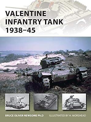 Valentine Infantry Tank 1938–45: 233 (New Vanguard, 233) by Newsome, Bruce | Paperback | History