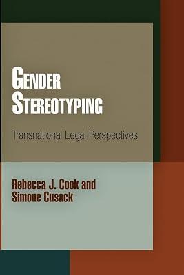 Gender Stereotyping by Cook, Rebecca J.; Cusack, Simone | Paperback | Law 2