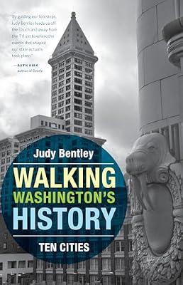 Walking Washington's History: Ten Cities by Bentley, Judy | Paperback | History Of The Americas