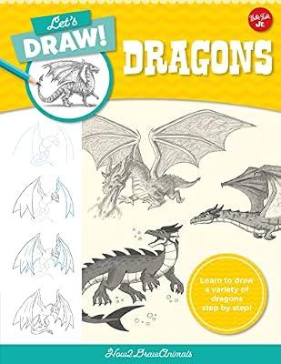 Let's Draw Dragons: Learn to draw a variety of dragons step by step!: 8 by How2DrawAnimals | Paperback | Art: General Interest (Children'S