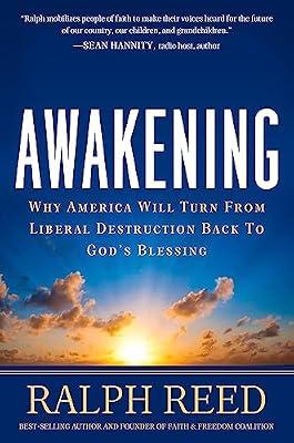 Awakening: How America Can Turn from Moral and Economic Destruction Back to Greatness by Reed, Ralph | Hardcover | Religion