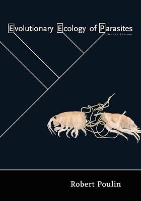 Evolutionary Ecology of Parasites: Second Edition by Robert Poulin | Paperback | Science 2
