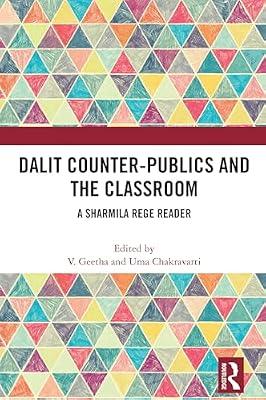 Dalit Counter-Publics and the Classroom: A Sharmila Rege Reader | Hardcover | Social Science