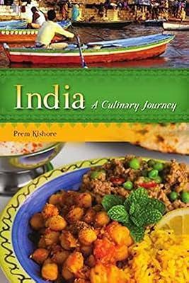 India: A Culinary Journey (The Hippocrene Cookbook Library) by Kishore, Prem | Hardcover | National & Regional Cuisine