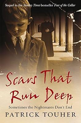 Scars that Run Deep: Sometimes the Nightmares Don't End by Touher, Patrick | Paperback | Biography: General