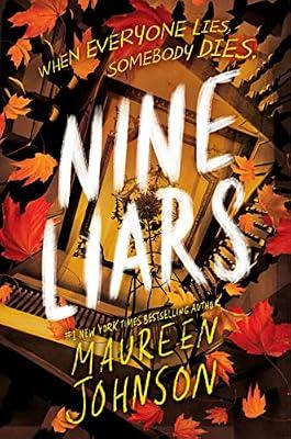 Nine Liars: A Captivating YA Mystery About Detective Stevie Bell Solving a Deadly Cold Case in England (Truly Devious) by Johnson, Maureen | Paperback | Interest Age: From C 12 Years
